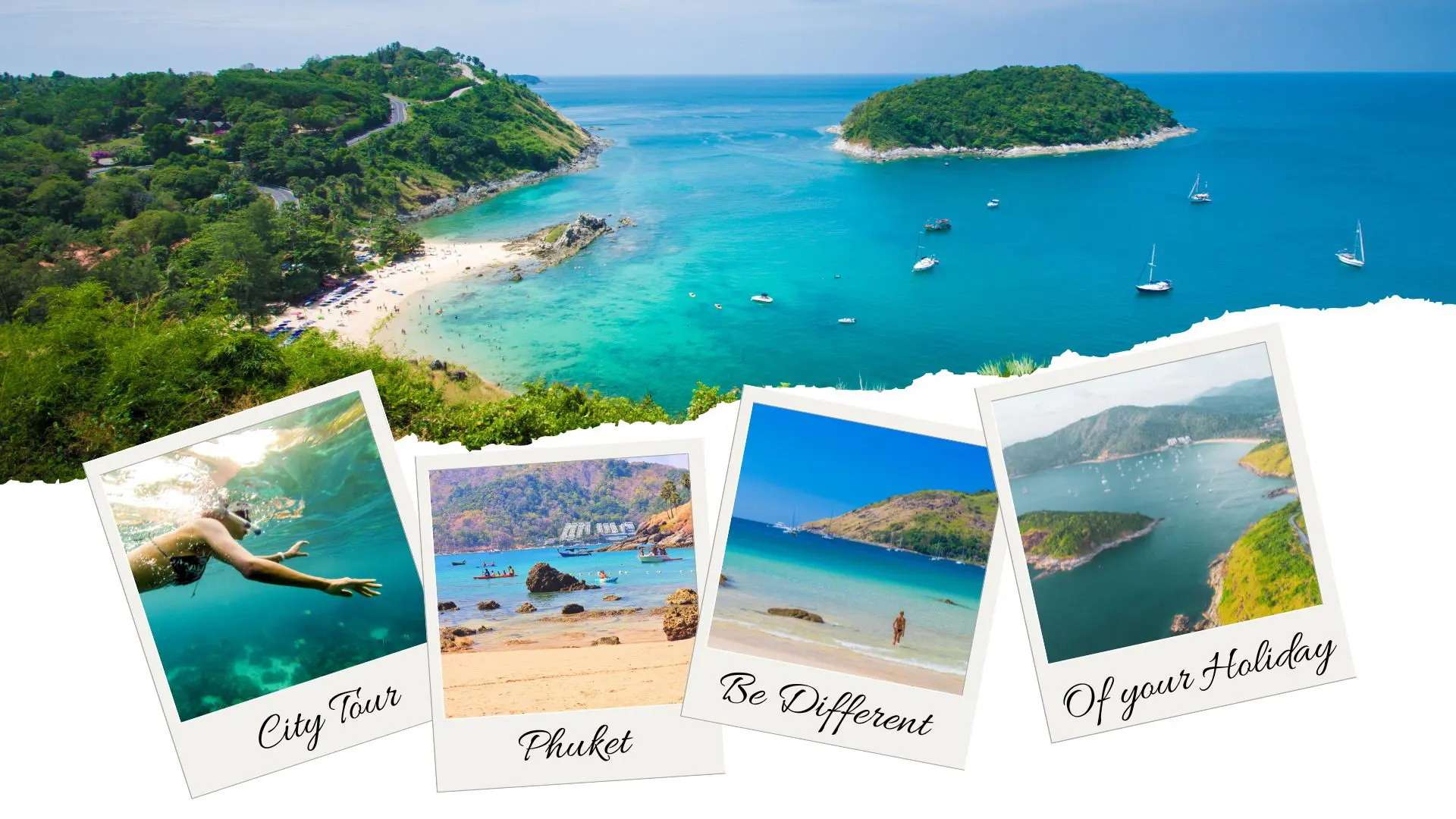 Collage de cuatro polaroids sobre una bahía con islote; pies: «City Tour», «Phuket», «Be Different» y «Of your Holiday»